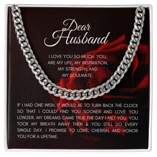 Dear Husband | If I Had One Wish it Would Be To Turn Back Time - Cuban Link Chain - SpokenWordGifts