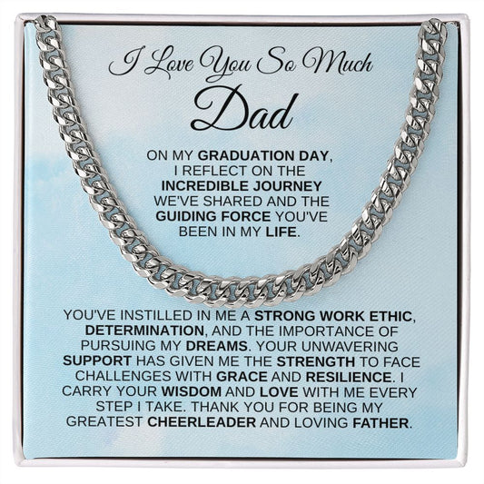 I Love You So Much Dad | On My Graduation Day - Cuban Link Chain - SpokenWordGifts