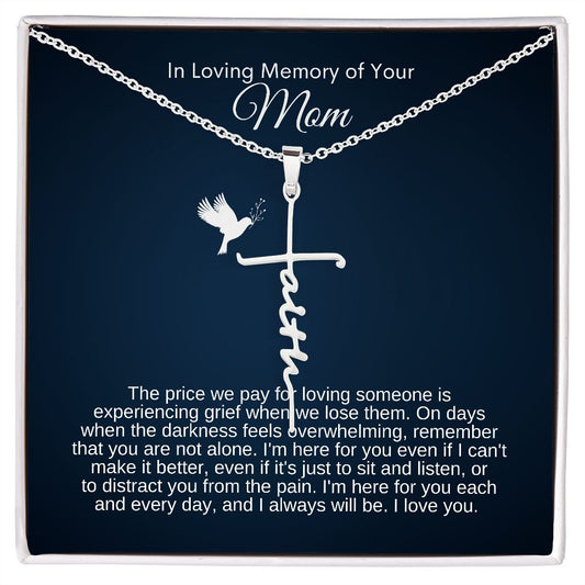 In Loving Memory of Your Mom - Dove- Faith Cross Necklace - SpokenWordGifts