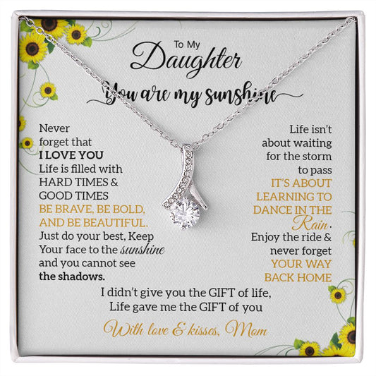 My Daughter | You are my sunshine - Alluring Beauty necklace - SpokenWordGifts