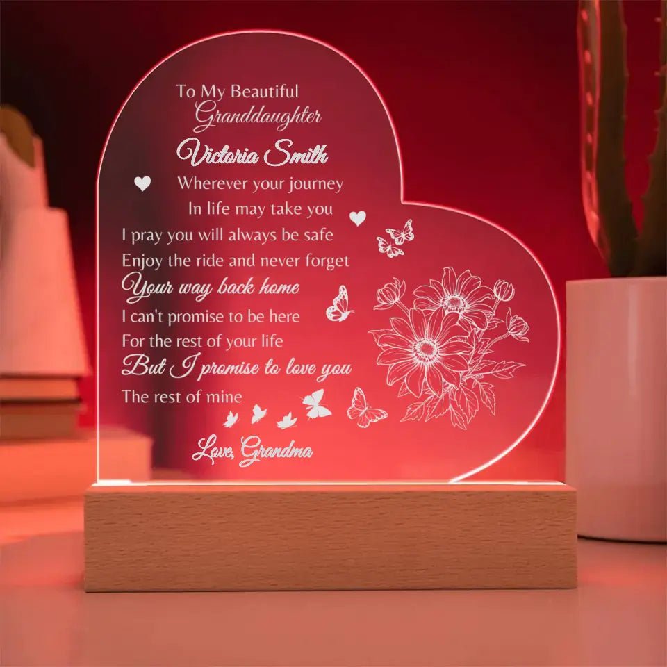 Personalized ENGRAVED - To My Beautiful Granddaughter - Acrylic Heart Plaque, I Pray You Will Always Be Safe - SpokenWordGifts