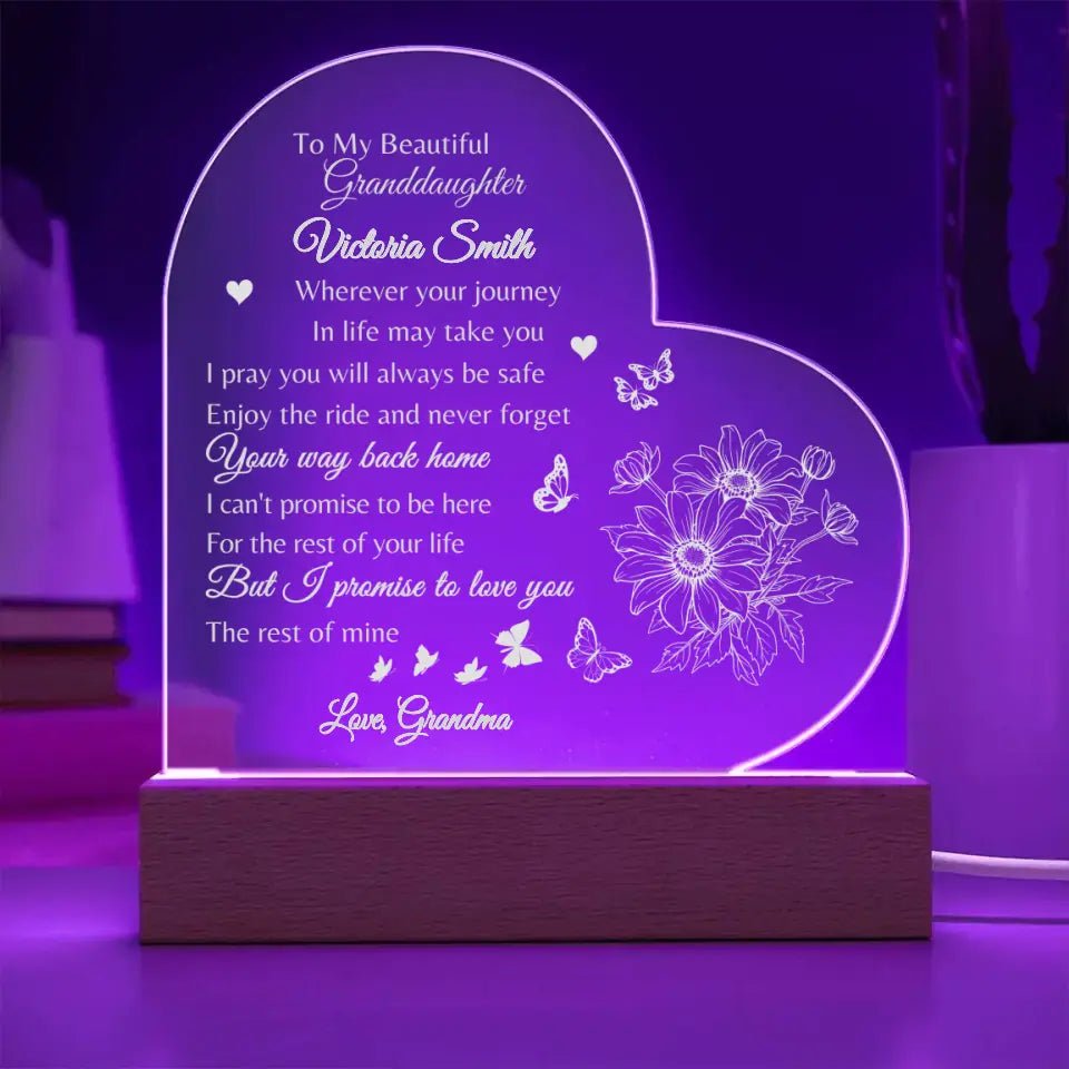 Personalized ENGRAVED - To My Beautiful Granddaughter - Acrylic Heart Plaque, I Pray You Will Always Be Safe - SpokenWordGifts