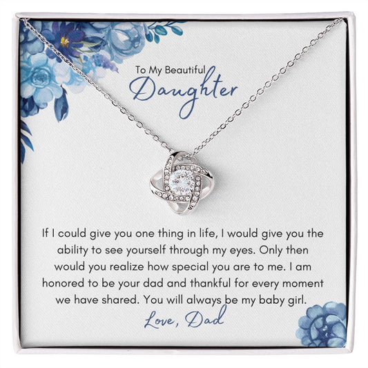 To My Beautiful Daughter | Dad | You Will Always Be My Little Girl - Love Knot Necklace - SpokenWordGifts