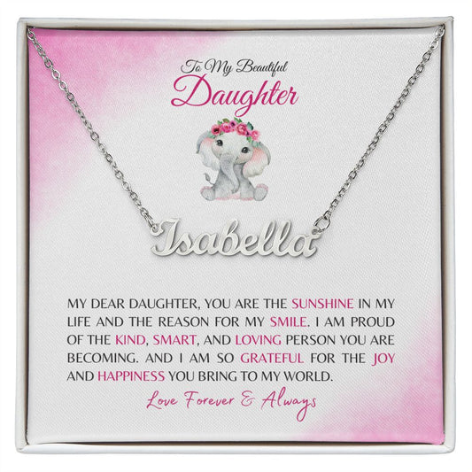 To My Beautiful Daughter | Elephant | You Are The Sunshine In My Life - Personalized Name Necklace - SpokenWordGifts