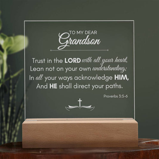 "To My Dear Grandson" Engraved Acrylic Plaque with Proverbs 3:5-6 - A Heartfelt Gift of Guidance and Love - SpokenWordGifts