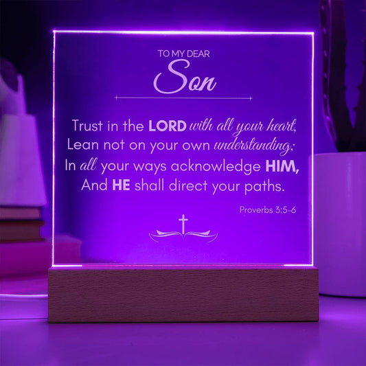 "To My Dear Son" Engraved Acrylic Plaque with Proverbs 3:5-6 - A Heartfelt Gift of Guidance and Love - SpokenWordGifts