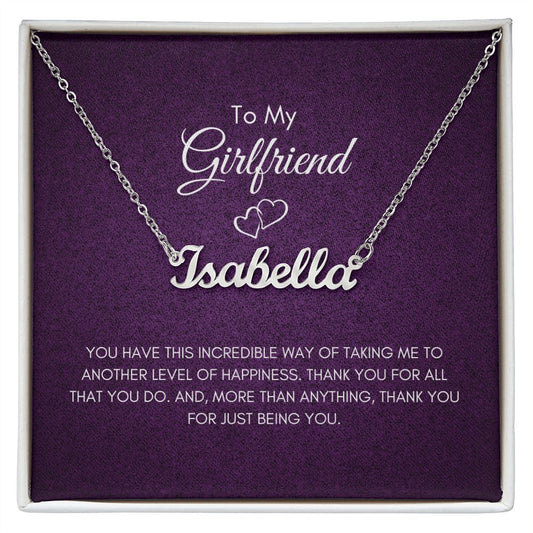 To My Girlfriend | Another Level of Happiness - Personalized Name Necklace - SpokenWordGifts