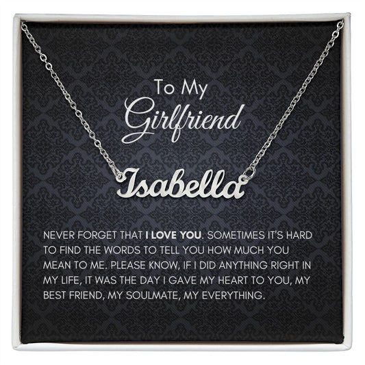 To My Girlfriend | Never Forget I Love You - Personalized Name Necklace - SpokenWordGifts