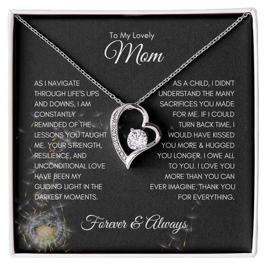 To My Lovely Mom | I Would Have Kissed You More and Held You Longer - Forever Love Necklace - SpokenWordGifts