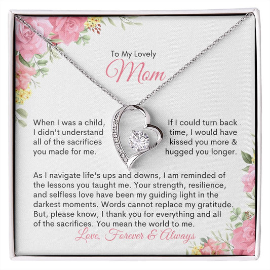 To My Lovely Mom | If I Could Turn Back Time I Would Have Kissed You More and Hugged You Longer - Forever Love Necklace - SpokenWordGifts