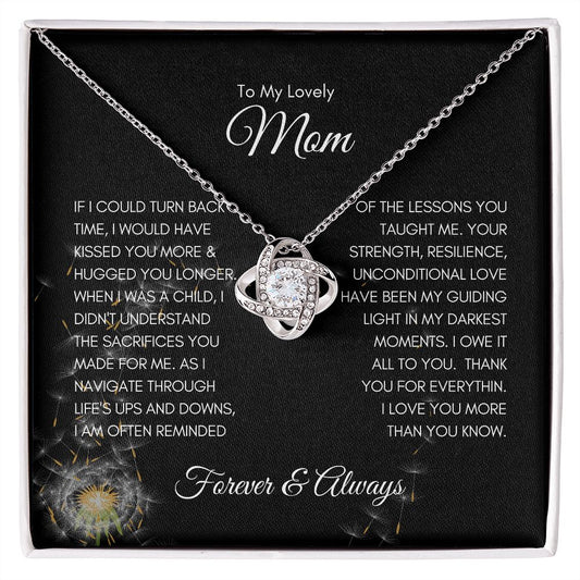 To My Lovely Mom, If I could turn back time - Love Knot Necklace - SpokenWordGifts