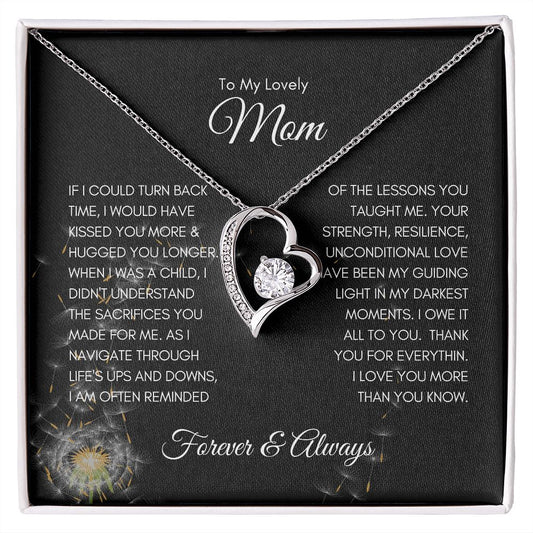 To My Lovely Mom, If I Could Turn Back Time, Wishes - Forever Love Necklace - SpokenWordGifts