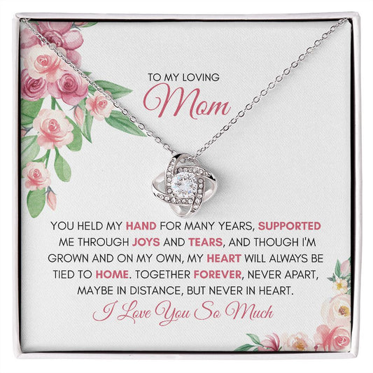 To My Loving Mom | To My Mom | You Held My Hand For Many Years - Love Knot Necklace - SpokenWordGifts