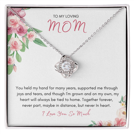 To My Loving MOM | You Held My Hand For Many Years - Love Knot Necklace - SpokenWordGifts