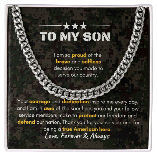 To My Man | I am so Proud of the brave and selfless decision you made to serve our country - Cuban Link Chain - SpokenWordGifts