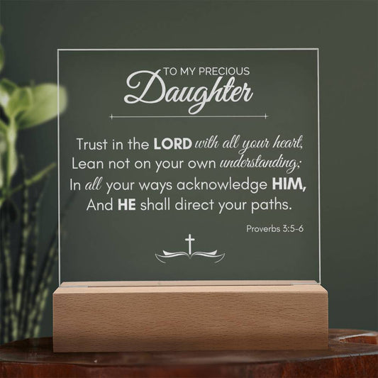 "To My Precious Daughter" Engraved Acrylic Plaque with Proverbs 3:5-6 - A Heartfelt Gift of Guidance and Love - SpokenWordGifts