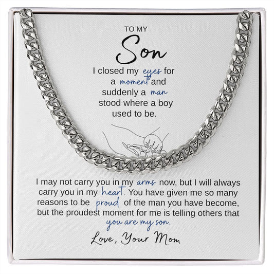 To My Son | Mom | I Closed My Eyes For a Moment - Cuban Link Chain - SpokenWordGifts