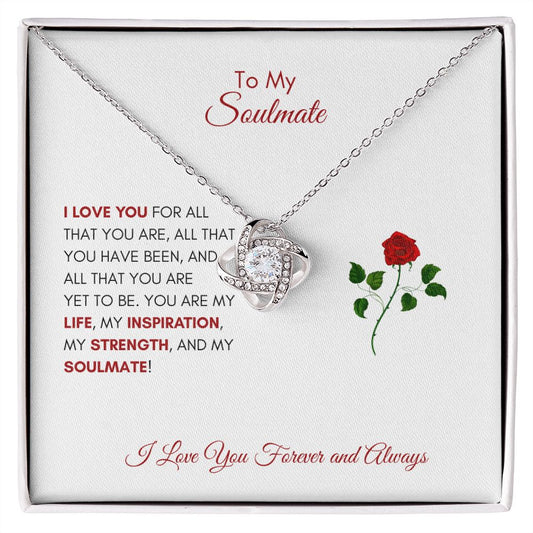 To My Soulmate | Rose | I Love You For All That You Are - Love Knot Necklace - SpokenWordGifts