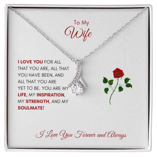 To My Wife | I Love You For All That You Are - Alluring Beauty Necklace - SpokenWordGifts