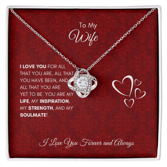 To My Wife | I Love You For All That You Are - Love Knot Necklace - SpokenWordGifts