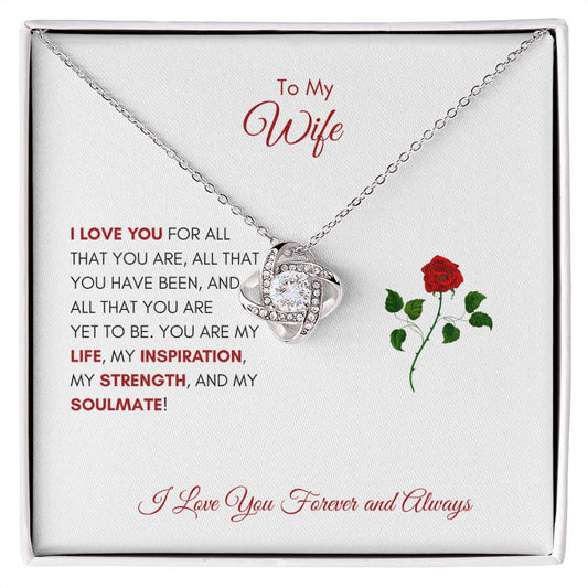 To My Wife | I Love You For All That You Are - Love Knot Necklace - SpokenWordGifts