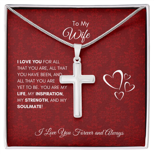 To My Wife | I Love You For All That You Are - Stainless Steal Cross Necklace - SpokenWordGifts