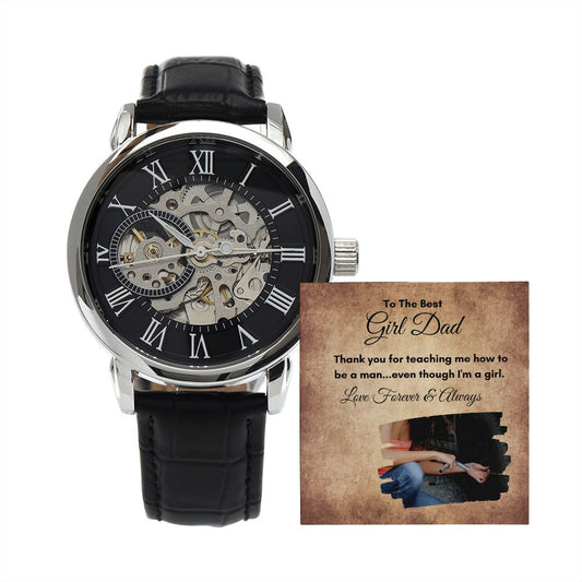 To The Best Girl Dad | Thank You For Teaching Me How To Be A Man - Men's Openwork Watch - SpokenWordGifts