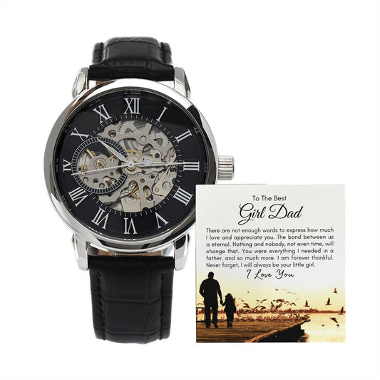 To The Best Girl Dad | There Are Not Enough Words To Express How Much I Love and Appreciate You - Men's Openwork Watch - SpokenWordGifts