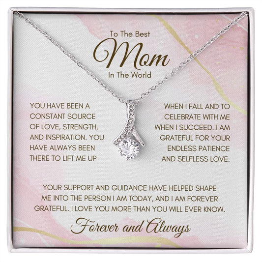 To The Best Mom in the World | I Am Forever Grateful - Alluring Beauty Necklace - SpokenWordGifts