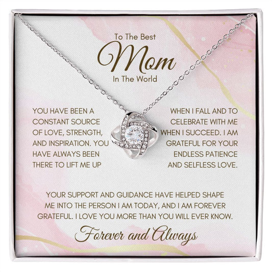 To The Best Mom in the World | I Am Forever Grateful - Love Knot Necklace - SpokenWordGifts