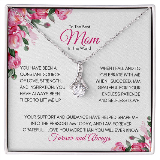 To The Best Mom in the World | I Love You More Than You Would Ever Know - Alluring Beauty Necklace - SpokenWordGifts