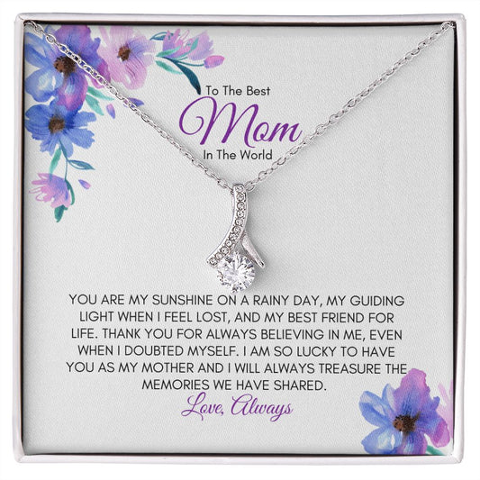 To The Best Mom in the World | You Are My Sunshine On A Rainy Day - Forever Love Necklace - SpokenWordGifts